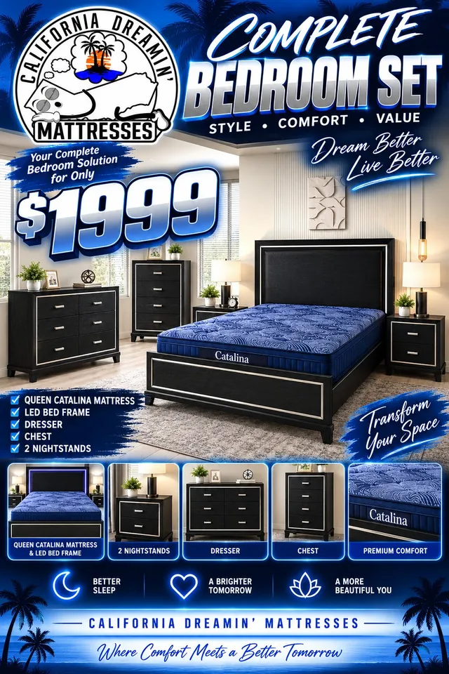 Flyer: complete bedroom set for $1,999 with queen Catalina mattress, LED bed frame, dresser, chest and 2 nightstands
